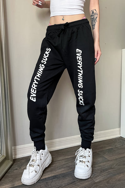 Everything Sucks Sweatpants