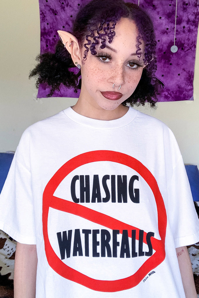 Don't Go Chasing Waterfalls Tee